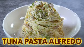 Tuna Pasta Alfredo [upl. by Llenart]