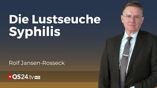 Syphilis Die Geschichte und Herausforderungen der Lustseuche  Unter der Lupe  QS24 [upl. by Ynnor231]