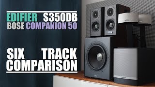 Edifier S350DB vs Bose Companion 50  6Track Comparison [upl. by Gnuhn]