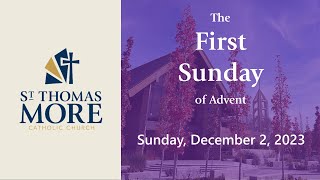 The First Sunday of Advent  December 3 2023 [upl. by Acsehcnarf]