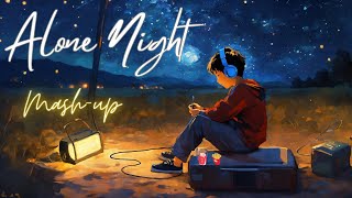 Alone Night 24 Mashup l Lofi pupil  Bollywood spongs  Chillout Lofi Mix KaranK2official [upl. by Reni]