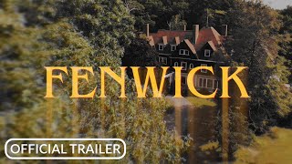 FENWICK 2024  Official Trailer [upl. by Bickart]