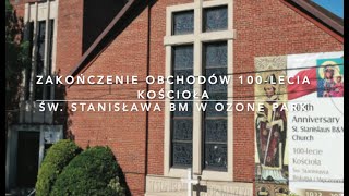 Zakończenie obchodów 100 lecia kościoła św Stanisława BM w Ozone Park [upl. by Blanc]