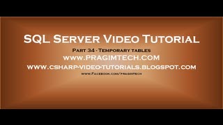Temporary tables in SQL Server Part 34 [upl. by Esilahc]