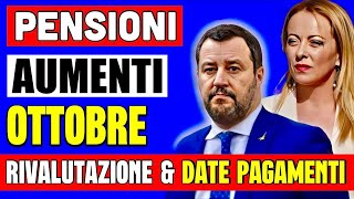 AUMENTO PENSIONI OTTOBRE 👉 A CHI SPETTA LA RIVALUTAZIONE INCREMENTI E DATE PAGAMENTI 💶 [upl. by Atalaya]