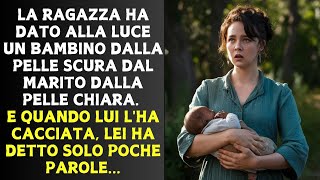 La ragazza ha dato alla luce un bambino dalla pelle scura dal marito dalla pelle chiara E quando [upl. by Shelba]