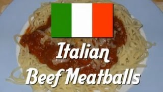 Beef Meatballs and Spaghetti  Italian Style Recipe [upl. by Strep]