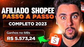 AFILIADO SHOPEE COMO SE TORNAR AFILIADO DA SHOPEE PASSO A PASSO Dinheiro online [upl. by Jacquet274]