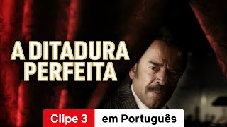 A Ditadura Perfeita Clipe 3  Trailer em Português  Netflix [upl. by Fontana193]