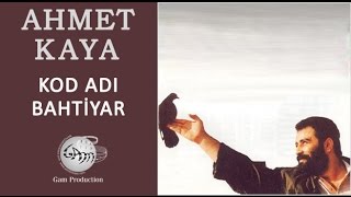 Kod Adı Bahtiyar Ahmet Kaya [upl. by Melc]