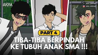 TIBATIBA BERPINDAH KE TUBUH ANAK SMA  PART 4  DRAMA ANIMASI SEKOLAH [upl. by Baynebridge928]