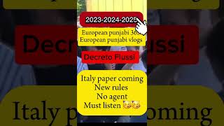 Italy🇮🇹 paper information ✅2023 2024 2025  Decretto Flussi italypaperinformation italyvisa [upl. by Dekeles]