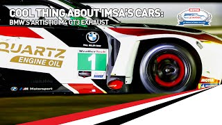 One Cool Thing About IMSAs Cars BMWs Artistic M4 GT3 Exhaust [upl. by Ahsiekahs]