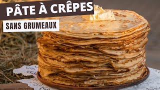 Comment Réussir sa pâte à crêpe SANS grumeaux   2 techniques simples et rapides [upl. by Killam524]