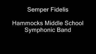 Semper Fidelis HMS Symphonic Band [upl. by Eniala]