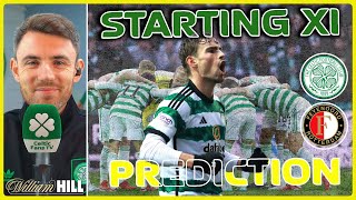 Celtic v Feyenoord  Starting XI Prediction [upl. by Goldstein]