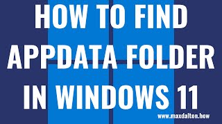 How to Find AppData Folder in Windows 11 [upl. by Aveneg]