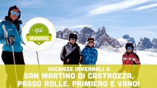 Vacanze invernali a San Martino di Castrozza Passo Rolle Primiero e Vanoi [upl. by Zetrauq]