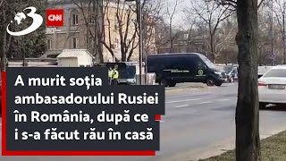 A murit soția ambasadorului Rusiei în România după ce i sa făcut rău în casă [upl. by Eelrebmik]