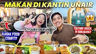 BORONG SEMUA MAKANAN KANTIN UNIVERSITAS AIRLANGGA CULTURE SHOCK ANAK RANTAU FT LAURA SIBURIAN [upl. by Asilej]