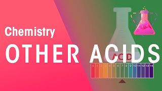 Other Acids  Acids Bases amp Alkalis  Chemistry  FuseSchool [upl. by Algar498]