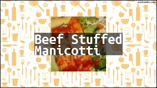 Recipe Beef Stuffed Manicotti [upl. by Joaquin857]