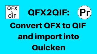 Convert QFX to QIF and import into Quicken QFX2QIF Windows [upl. by Behlau]