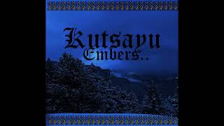 Kutsayu US  Embers Album 2024 [upl. by Iaras602]