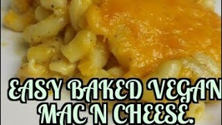 VEGAN BAKED MAC N CHEESE RECIPE [upl. by Lerud]