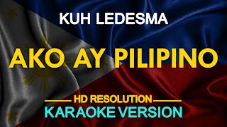 KARAOKE AKO AY PILIPINO  Kuh Ledesma 🎤🎵 [upl. by Ayotna]