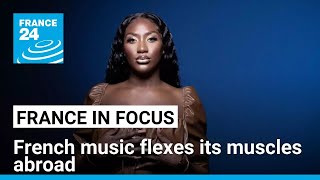 French music flexes its muscles abroad • FRANCE 24 English [upl. by Artemed938]