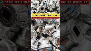 GALVANIZED END CAP FOR INDUSTRIAL DESIGN amp STEEL FURNITURE USE youtubeshorts steel furniture 1k [upl. by Colver]