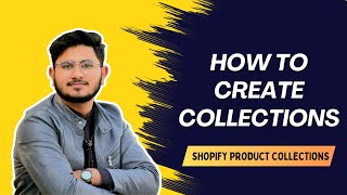 How to Create Shopify Collections  Manual vs Automated Collections amp Adding Products Tutorial [upl. by Yong638]