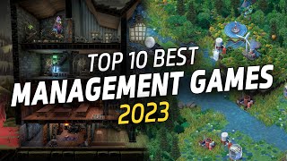 BEST Management Games of 2023 GOTY  Resource Management amp Administration Games [upl. by Parrott]