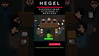 HEGEL HISTORICIDAD ETICIDAD MERCADO filosofia economía idealismoalemán [upl. by Giles]