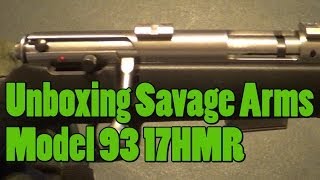 Savage Model 93 17hmr Unboxing Bore Sighting and First Shots at the Range [upl. by Eittah]