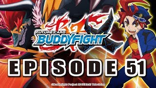 Episode 51 Future Card Buddyfight X Animation [upl. by Adlar]