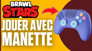 Comment Jouer À Brawl Stars Avec Une Manette  2024 [upl. by Aneerehs]