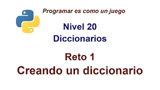 Python  Nivel 20  Reto 1  Creando un diccionario [upl. by Amiel]