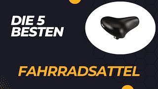 Die 5 Besten Fahrradsattel Test 2024 [upl. by Earezed]