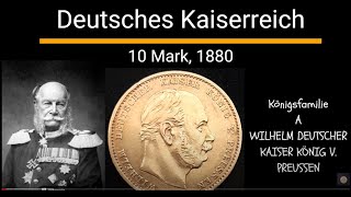 Deutsches Kaiserreich 10 Mark 1880 WILHELM DEUTSCHER KAISER KÖNIG V PREUSSEN [upl. by Accever]