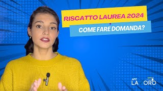 Riscatto Laurea 2024 come fare domanda  AppLavoroit [upl. by Deland]