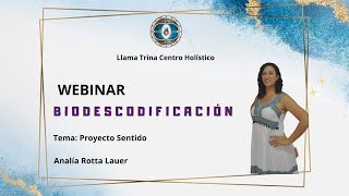 Webinar 5 Proyecto Sentido  Biodescodificación [upl. by Whitby855]