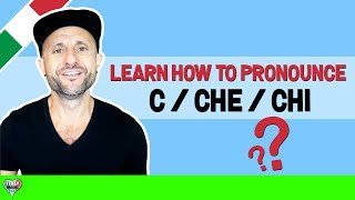 Italian Pronunciation  How to Pronounce C CHE and CHI in Italian [upl. by Elahcim]