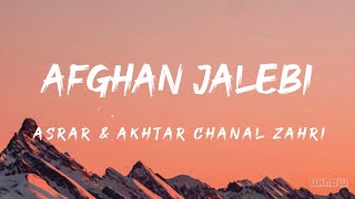 Afghan Jalebi Lyrics  Asrar 🎵 [upl. by Ahseuqal]