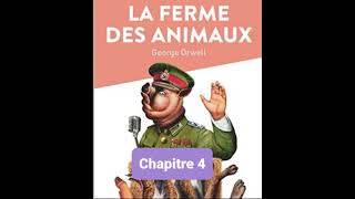 R4  Résumé  La ferme des animaux  Chapitre 4  Georges Orwell [upl. by Htrahddis930]