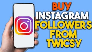 Buy Instagram followers from Twicsy [upl. by Fontes]