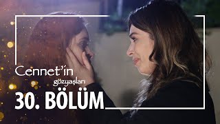 Cennetin Gözyaşları 30 Bölüm [upl. by Levi6]