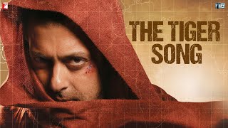 The Tiger Song Instrumental  Ek Tha Tiger  Salman Khan  Katrina Kaif [upl. by Erelia720]