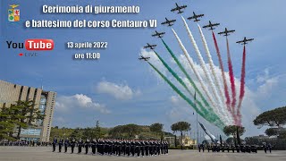 Giuramento e battesimo del corso Centauro VI [upl. by Lerrej699]